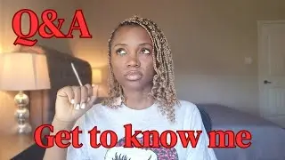 GET TO KNOW ME TAG |  MY FIRST Q&A