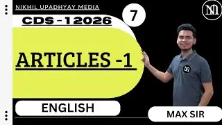 English Grammar Lecture 7 | Article - 1 | For CDS/NDA/AFCAT/SSC and other competitive exams
