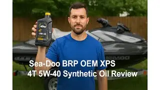 🛢️ Sea-Doo BRP OEM XPS 4T 5W-40 Synthetic Oil Review 🛢️
