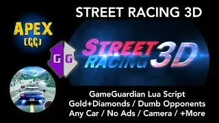 STREET RACING 3D (Game Guardian Lua Script) Hacks