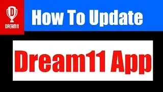 How To Update Dream11 App Easily