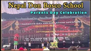 23rd Parents' Day Celebration 2025 | Nepal Don Bosco Secondary School | Siddhipur | Lalitpur