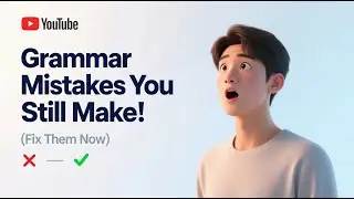Common Grammar Mistakes You’re Probably Making (and How to Fix Them!)