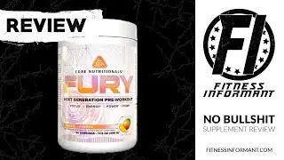 Core Nutritionals Core FURY REVIEW: One of the Best Put Together Pre-Workout Supplements