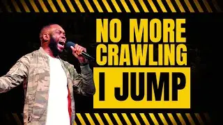 NO MORE CRAWLING I JUMP | PASTOR JOSEPH