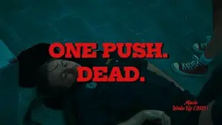 ONE PUSH. DEAD. &ndash; Wake Up (2023) Explained in 5 Minutes | Movie Recap