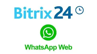 Подключение WhatsApp к Битрикс24 с помощью приложения WhatsApp Web Grey