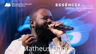 Confer&ecirc;ncia Ess&ecirc;ncia - Pr. Matheus Duque e Pr. Junior Fercan | Maranatha NI -  Sess&atilde;o 1