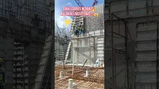 Dangerous Work 🔥 Aluminium Fitting Outside the Tower ⚠️#shorts #trending #viral #construction