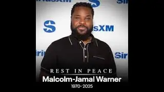Rest in peace Malcolm Jamar Warner
