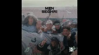 Ouled La Corniche - Casa Arm&eacute; : Men Seghri (Repost2019)