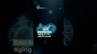 Can AI Help Reverse Aging?  Breakthroughs Spark Hope for Longevity