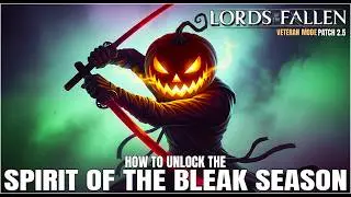 Lords of the Fallen | How to unlock the Secret Pumpkin Head Boss