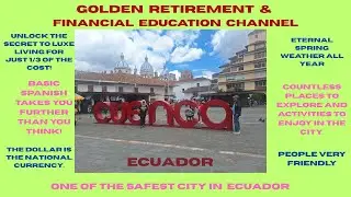 Discover Cuenca: The Ultimate Retirement Haven in Ecuador!