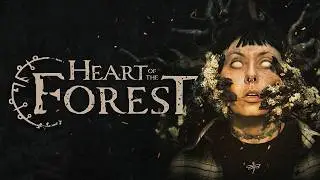 Heart of the Forest &mdash; Full Walkthrough