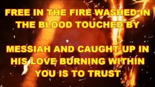FREE IN THE FIRE PHIL KLEIN WITH LYRICS