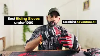 Best Riding Gloves Under 1000 | Steelbird Adventure A1 Review | Lens & Gear