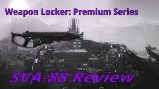 Planetside 2: Weapon Locker Premium series: обзор SVA-88