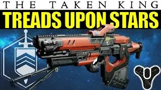 Destiny: Treads Upon Stars | Strike-Exclusive Scout Rifle | The Taken King