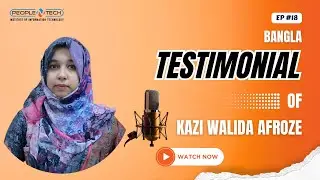 Testimonial by CCNA Student   Kazi Walida Afroze | PeopleNTech Institute Of Information Technology