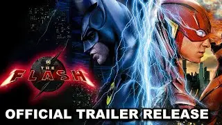 THE FLASH MOVIE | Full Trailer Release Date Revealed