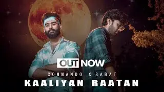 Kaaliyan Raatan - Commando ft. Sabaat Batin | OFFICIAL MUSIC VIDEO  #sabaatbatin #commandorapper 