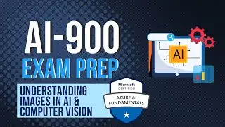 Understanding Images in AI and Computer Vision - AI-900 Exam Prep