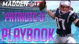 Madden 17 Playbooks - Patriots Offensive Scheme! (Part 7)