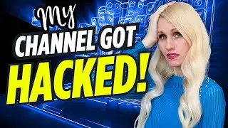 MY CHANNEL GOT HACKED! WHAT HAPPENED & HOW I FIXED IT!
