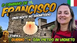 DIA 6 —  Um pedaço do Caminho de SANTIAGO 🐚 na Itália! (Caminho de São Francisco)