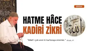 Hatme Hace: Kadiri Zikri  | Abdullah Demircioğlu