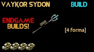 Warframe- Vaykor Sydon Build 2020 [4 forma] Endgame Builds