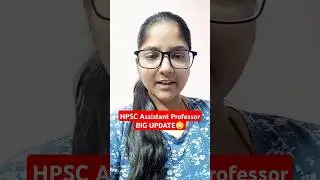 HPSC Assistant Professor 2024 Update | HPSC BIG Update #shortsfeed #shorts #hpscassistantprofessor