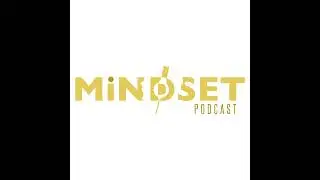 MiNDSET Podcast - Season 5: Episode 2 - "Big 3"