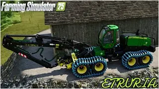 ETRURIA FS25 #130 - VENDIAMO I MOBILI E COMPRO JOHN DEERE PER TAGLIARE ALBERI - GAMEPLAY ITA