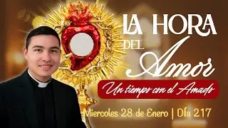 La Hora del Amor | Miércoles 28 de Enero de 2026 | Ejército Intercesor