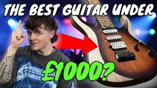 The BEST Guitar Under &pound;1000?