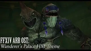 FFXIV OST Wanderer's Palace HM Theme ( Tricksome )