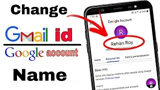 How To Change/Rename Gmail Account Name||Google Account Name 🔥||