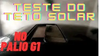 teste do teto solar mais dica da interna personalizada do palio G1
