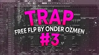 [FREE FLP] Professional TRAP FL Studio Template #3 by Onder Ozmen
