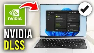 Как включить NVIDIA DLSS на ПК и ноутбуке &mdash; полное руководство