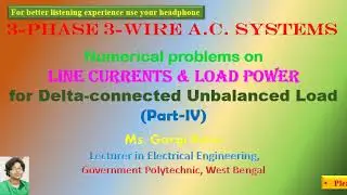 Numerical problems on Line currents & Load power for Delta-connected Unbalanced Load (Part-IV)