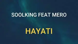 🎧 SOOLKING FEAT MERO - HAYATI (SLOWED & REVERB)