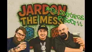 JARdon the Mess | Body Snatchers Episode 11: Christmas Carols and Wild