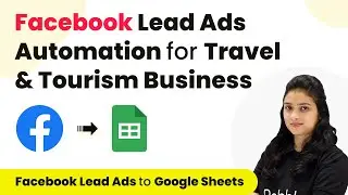 How to Add Facebook Leads to Google Sheets for Travel & Tourism Business