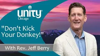 SUNDAY SERVICE | 8.27.23 | Rev. Jeff Berry | Unity Chicago | LIVE & IN-PERSON