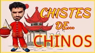 ✅ RÍE ✅ Con los CHISTES 😂😜 de los CHINOS 👲🏼🏮🐉 de la CHINA ⛩️㊗️