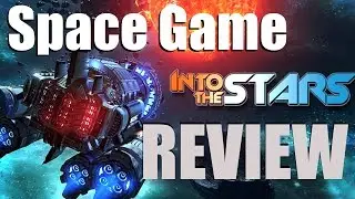 [SPACE GAMES] Into the Stars REVIEW - March 2016