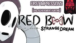 Red Bow: Strange Dream First Impressions